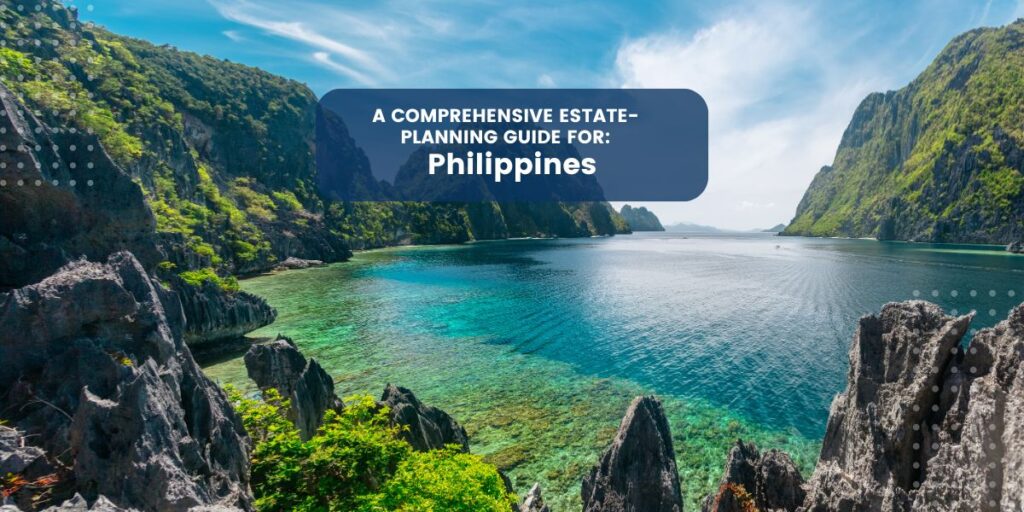 Estate Planning in Philippines